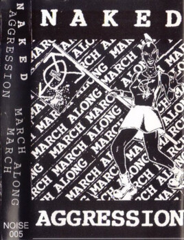 Naked Aggression "March March Along" MC