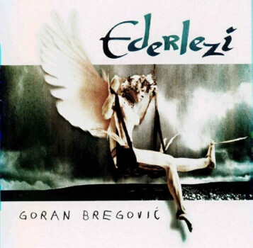 Goran Bregović "Ederlezi" CD