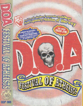 D.O.A. "Festival Of Atheists" MC