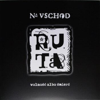 R.U.T.A. "Na Vschod (Wolność Albo Śmierć)" CD