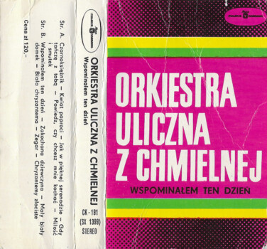 Orkiestra Uliczna Z Chmielnej "Wspominałem Ten Dzień" MC