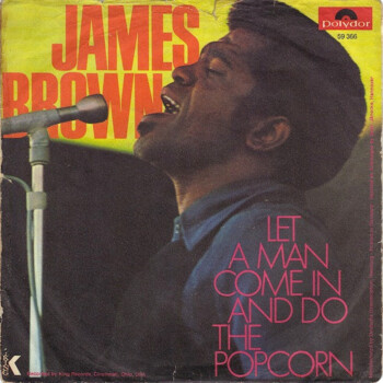 James Brown "Let A Man Come In And Do The Popcorn / Sometime" LP