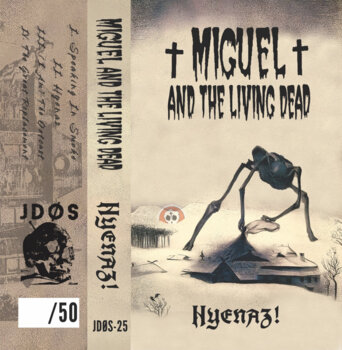 Miguel And The Living Dead "Hyena'z!" MC