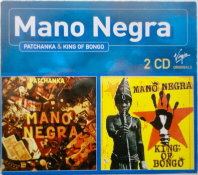 Mano Negra "Patchanka / King Of Bongo" 2CD