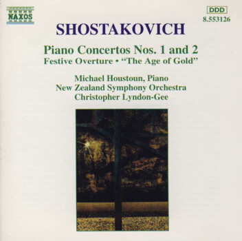 Shostakovich, Michael Houstoun, New Zealand Symphony Orchestra, Christopher Lyndon-Gee "Piano Concertos Nos. 1 And 2, Festive Overture (The Age Of Gold)"