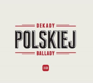 V/A "Dekady Polskiej Ballady" 3CD