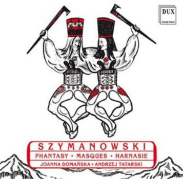 Karol Szymanowski "Phantasy, Masques, Harnasie" CD