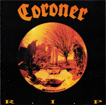 Coroner "R.I.P." CD