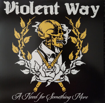 Violent Way "A Need For Something More" LP