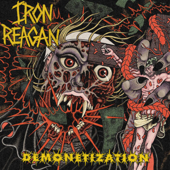 Iron Reagan "Demonetization" LP