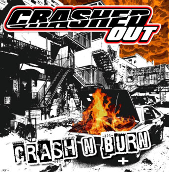 Crashed Out "Crash 'n' Burn" LP (Orange)
