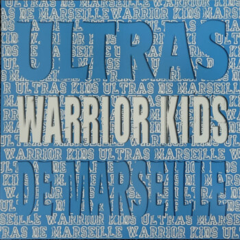 Warrior Kids "Ultras De Marseille" LP