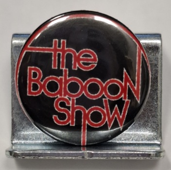 Przypinka. 137. The Baboon Show.