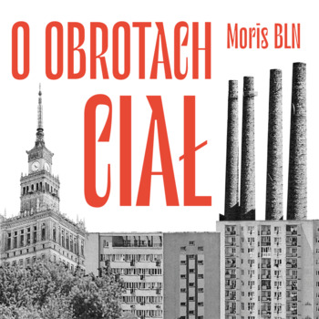 Moris BLN "O Obrotach Ciał" CD