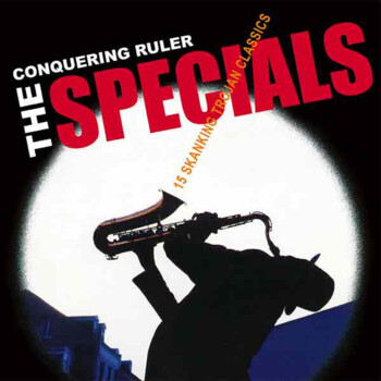 The Specials "Conquering Ruler"