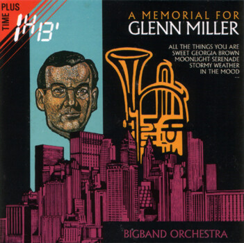 Bigband Orchestra "A Memorial For Glenn Miller" CD