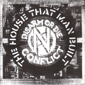 Conflict "The House That Man Built" EP