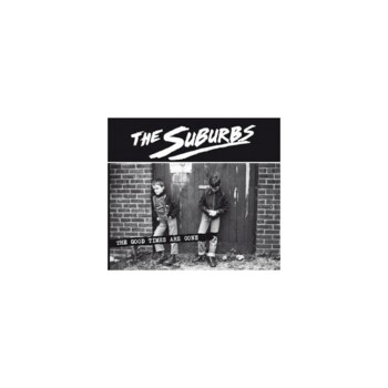CD. The Suburbs "The good times are gone"